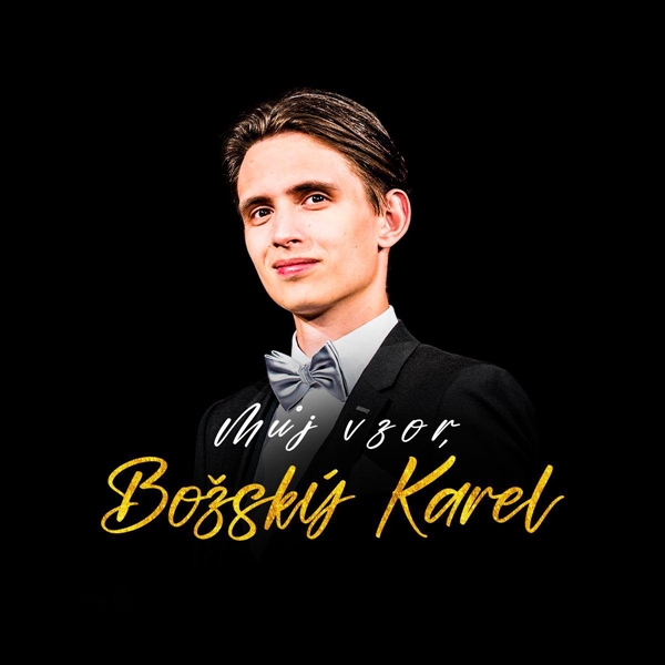 Kristián Šebek: Můj Vzor, Božský Karel FOTO