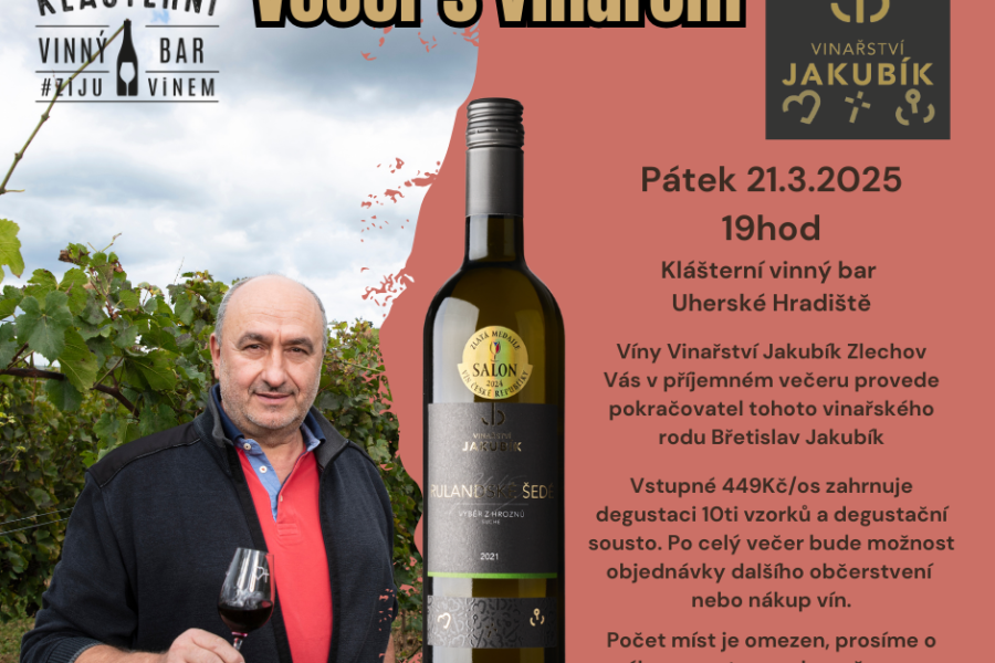 VEČER S VINAŘEM – Vinařství Jakubík FOTO