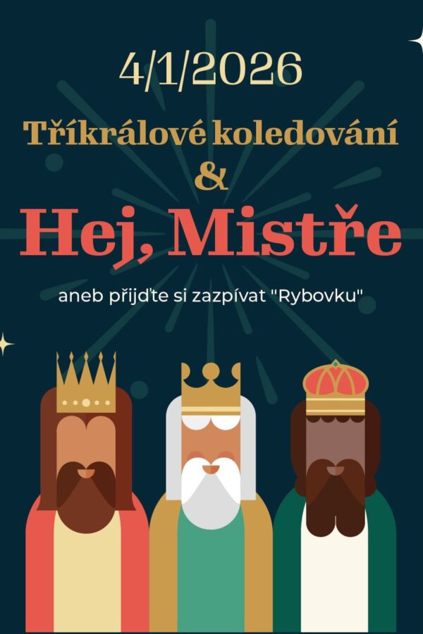 Tříkrálové koledování a&nbsp;Hej, mistře aneb přijďte si zazpívat Rybovku