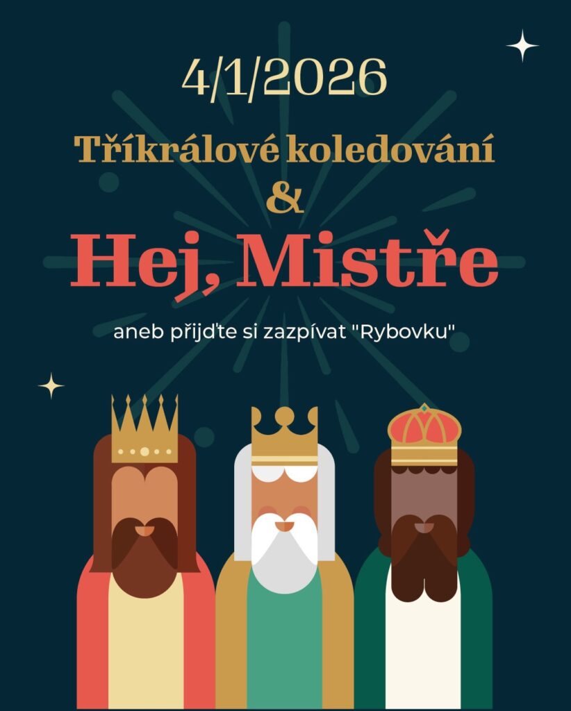 Tříkrálové koledování a&nbsp;Hej, mistře aneb přijďte si zazpívat Rybovku