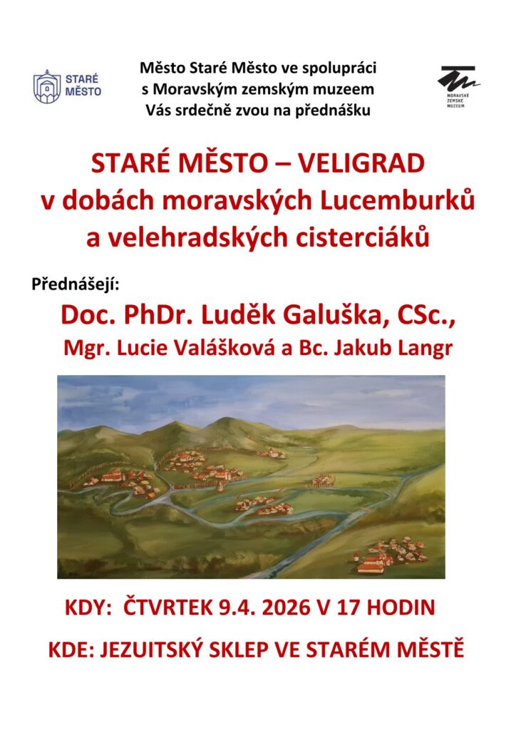 STARÉ MĚSTO – VELIGRAD v&nbsp;dobách moravských Lucemburků…