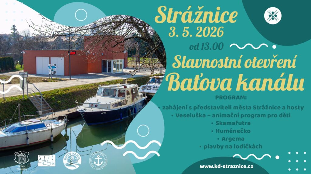 Slavnostní otevření Baťova kanálu ve&nbsp;Strážnici