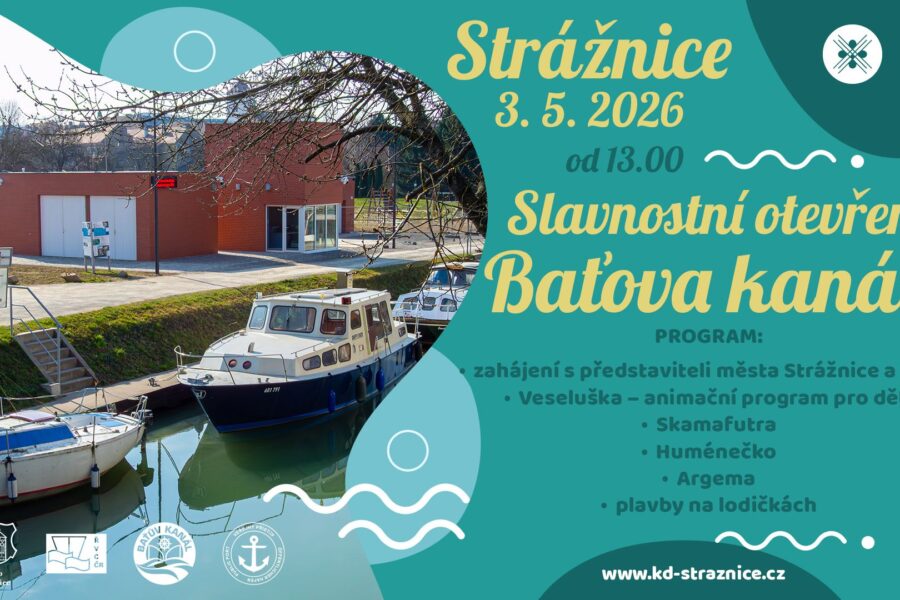 Slavnostní otevření Baťova kanálu ve&nbsp;Strážnici