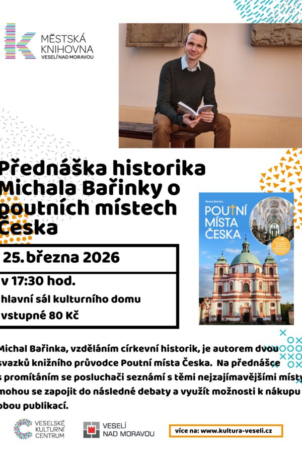 Přednáška historika Michala Bařinky o&nbsp;poutních místech