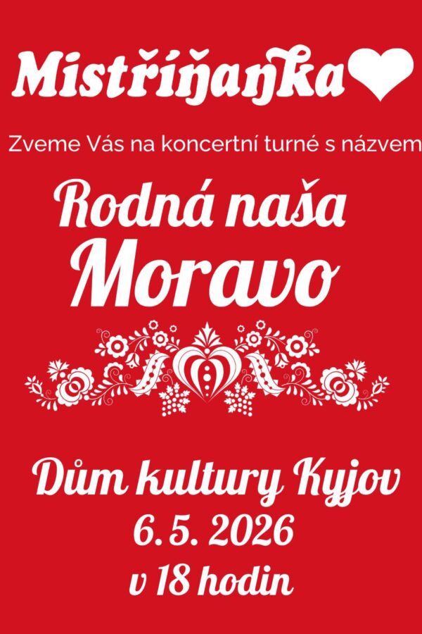 Mistříňanka – Rodná naša Moravo